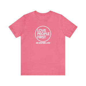 Love People First Tee (White Print)