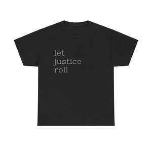 Let Justice Roll