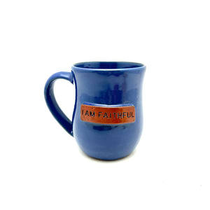 I am Faithful Mug- Blue