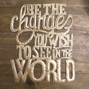 Be the Change