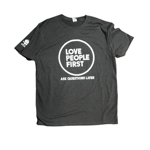 Love People First T-Shirt- Soft Charcoal